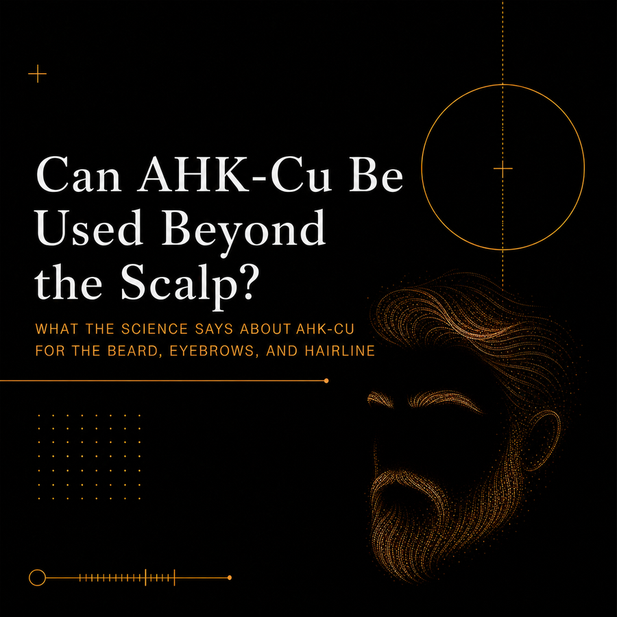 Can AHK-Cu Be Used Beyond the Scalp? Beard, Eyebrows, and Hairline