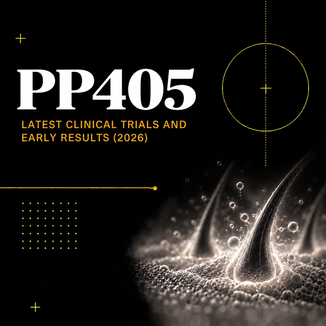 PP405 for Hair Loss: Latest Clinical Trials and Early Results (2026 ...